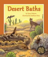 Animals bathe to keep their bodies clean and healthy. Humans use soap and warm water but how do wild animals bathe? Follow twelve different animals to explore how they stay bug, fungus, and disease-free in a dry desert climate. Structured around a 24-hour day, readers watch the sun and moon move through the sky affecting the various animals’ habits. Written by Darcy Pattison. Illustrated by Kathleen Rietz.